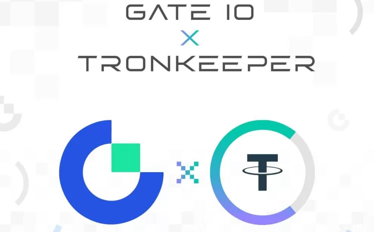  Gate.io & Tronkeeper:  призовой фонд 80.000$